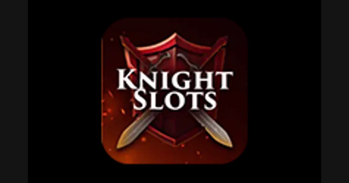 Knight Slots