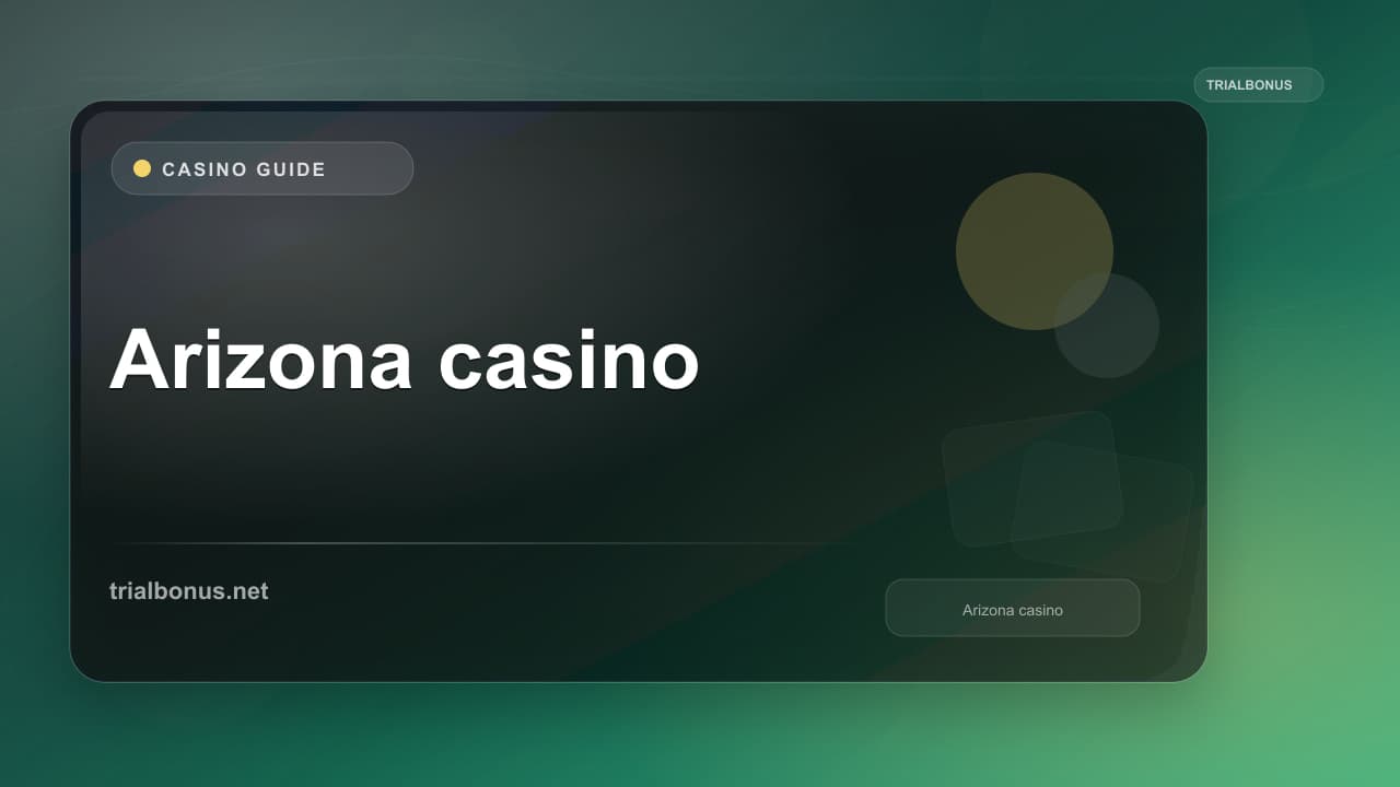 Arizona online casino Guide