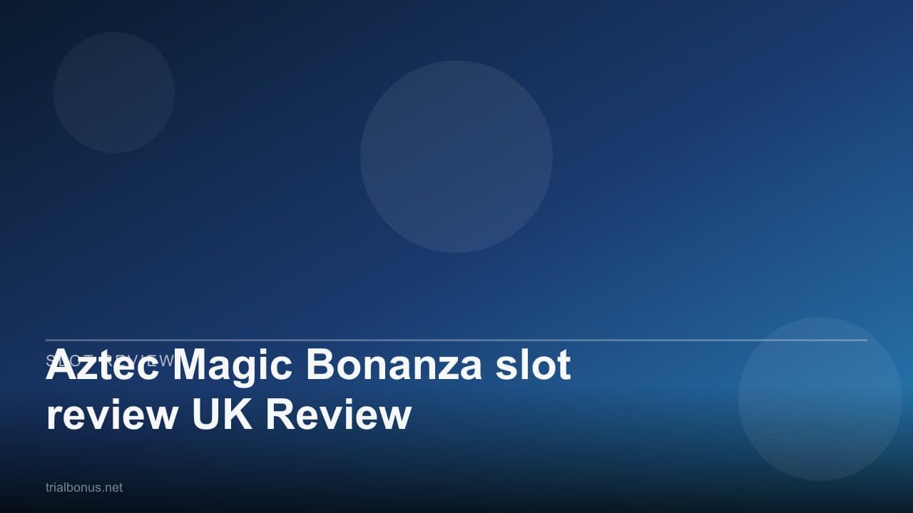 Aztec Magic Bonanza slot review UK Review