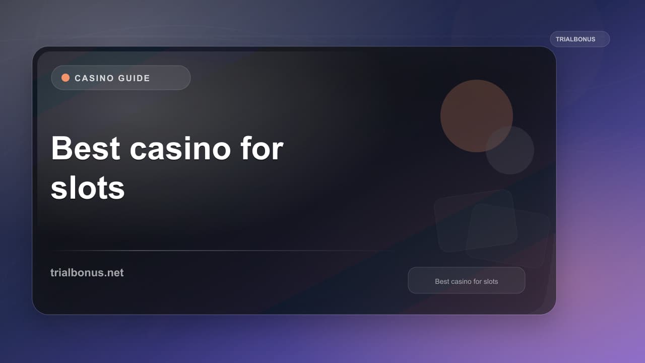 Best casino for slots UK Guide