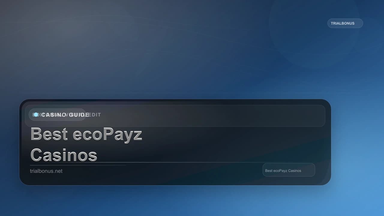 Best ecoPayz Casinos