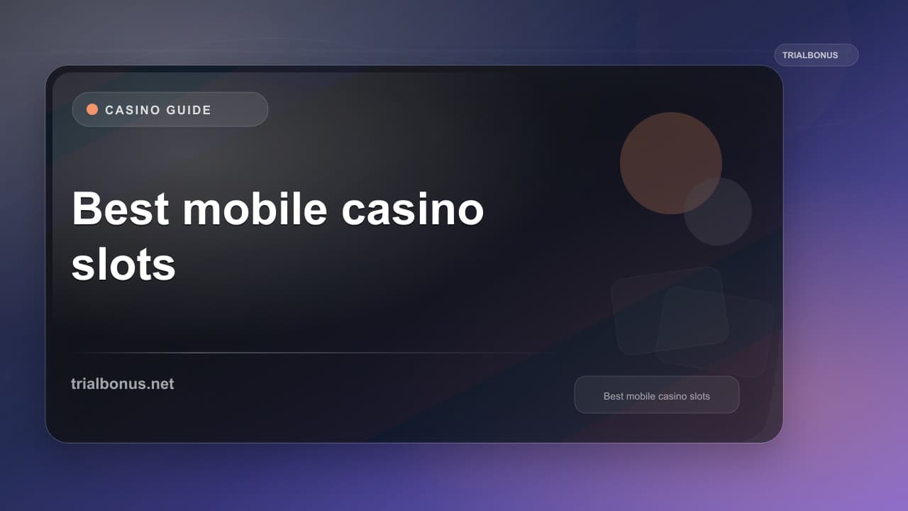 Best mobile casino slots Guide