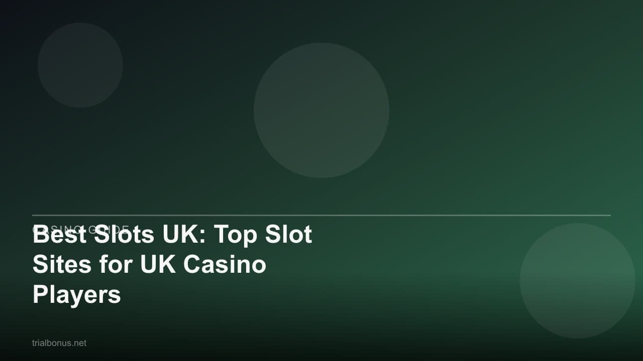 Best Slots UK: Top Slot Sites for UK Casino Players