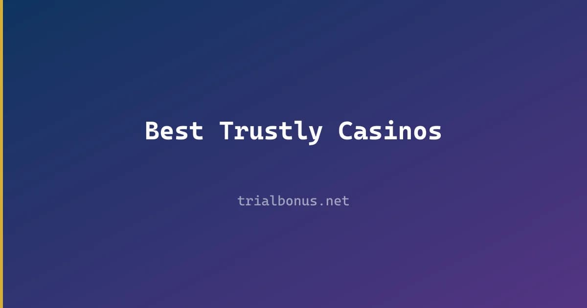 Best Trustly Casinos