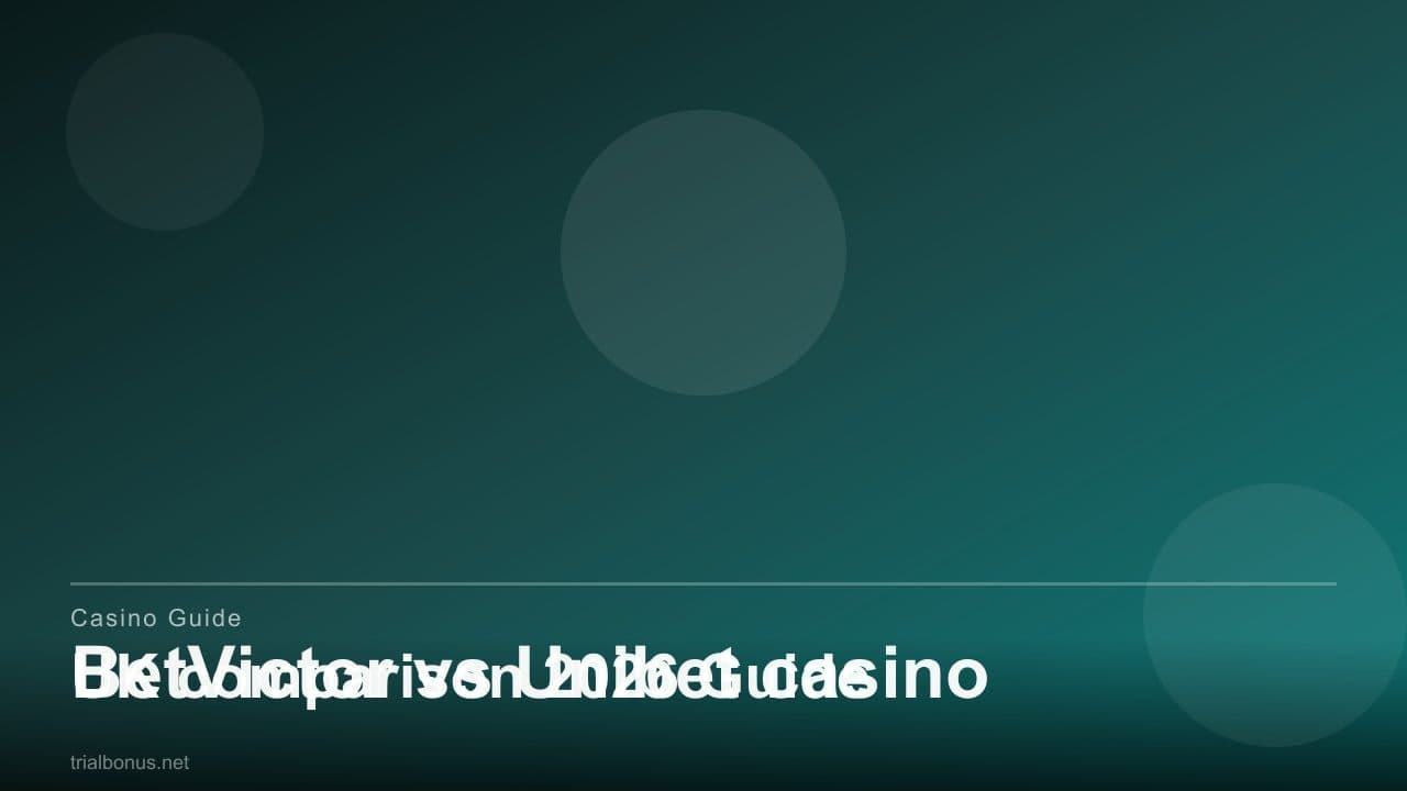 BetVictor vs Unibet casino UK comparison