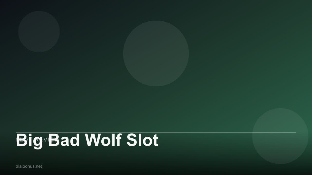 Big Bad Wolf Slot