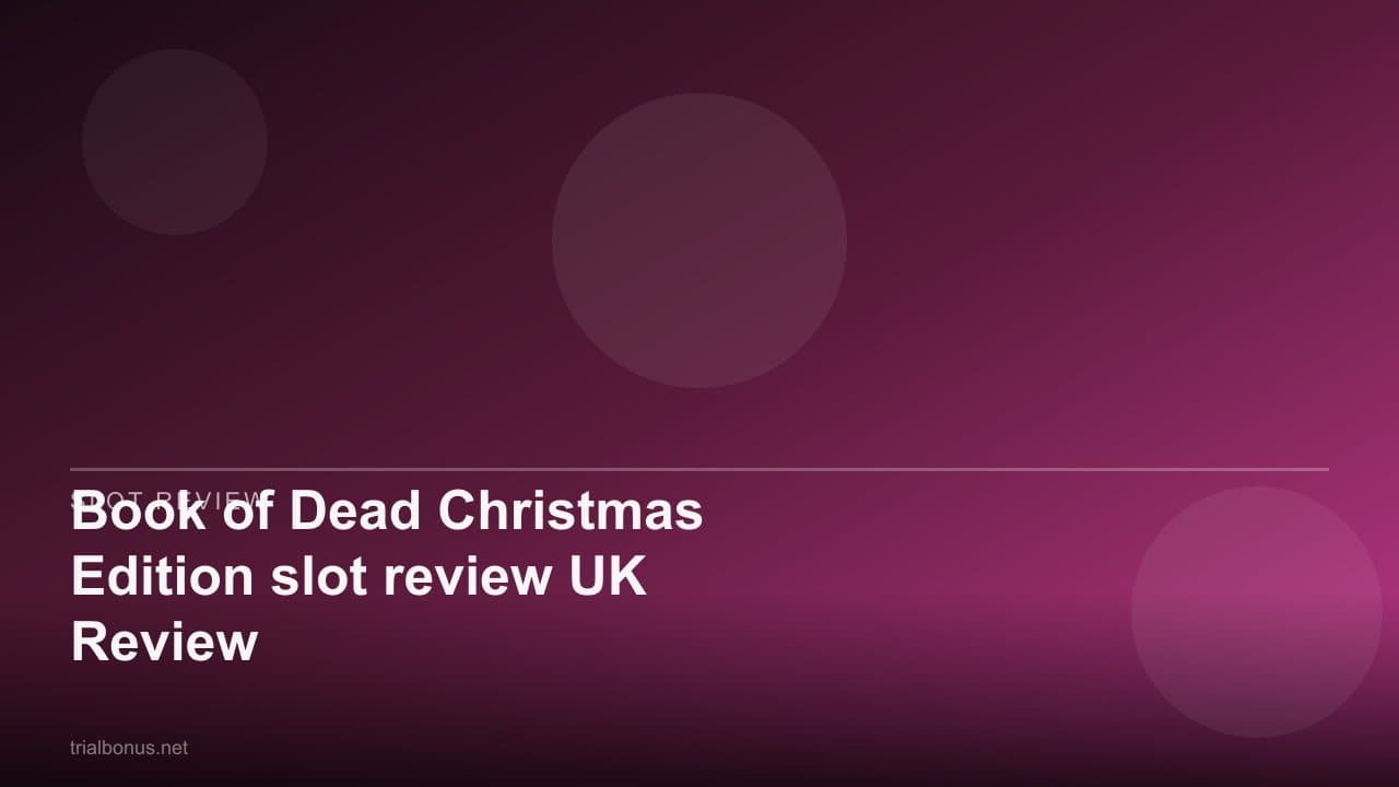 Book of Dead Christmas Edition slot review UK Review