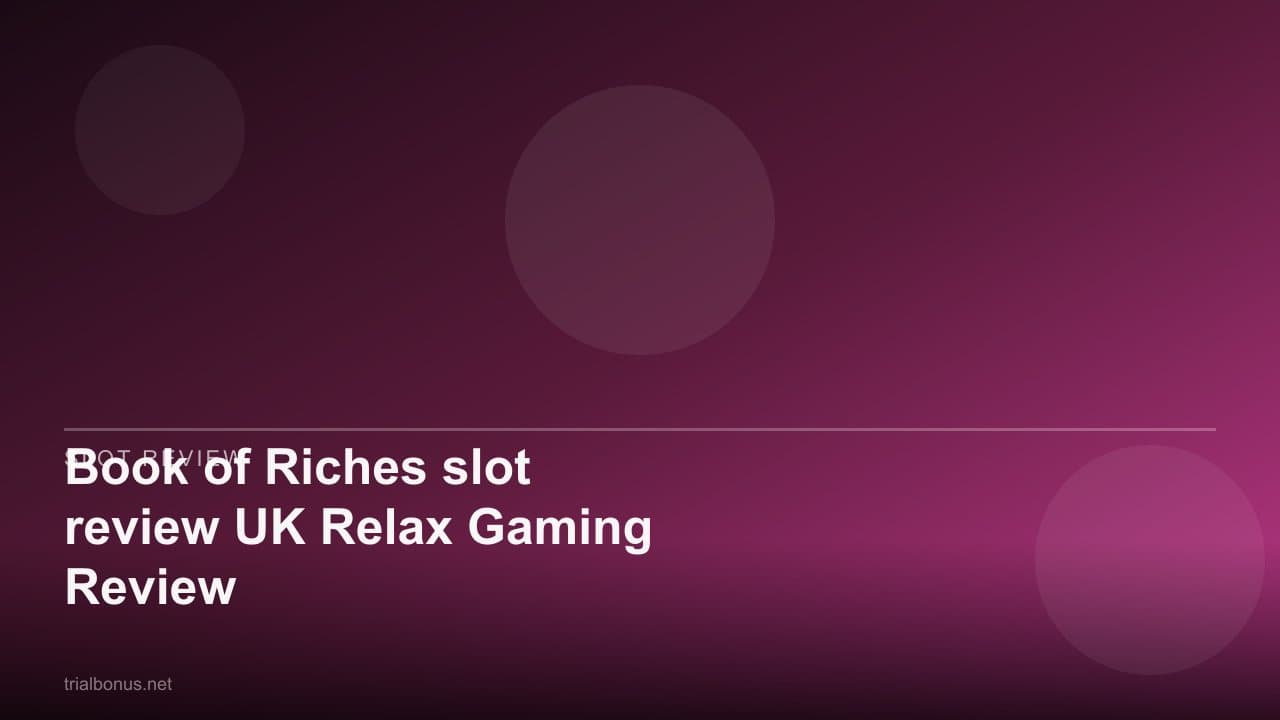Book of Riches slot review UK Relax Gaming Review