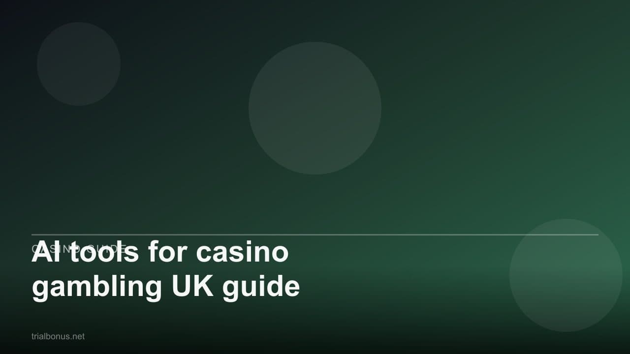 AI tools for casino gambling UK guide