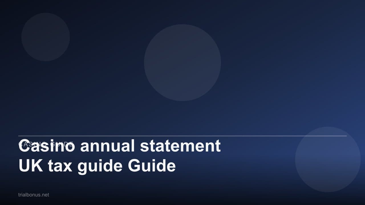 Casino annual statement UK tax Guide