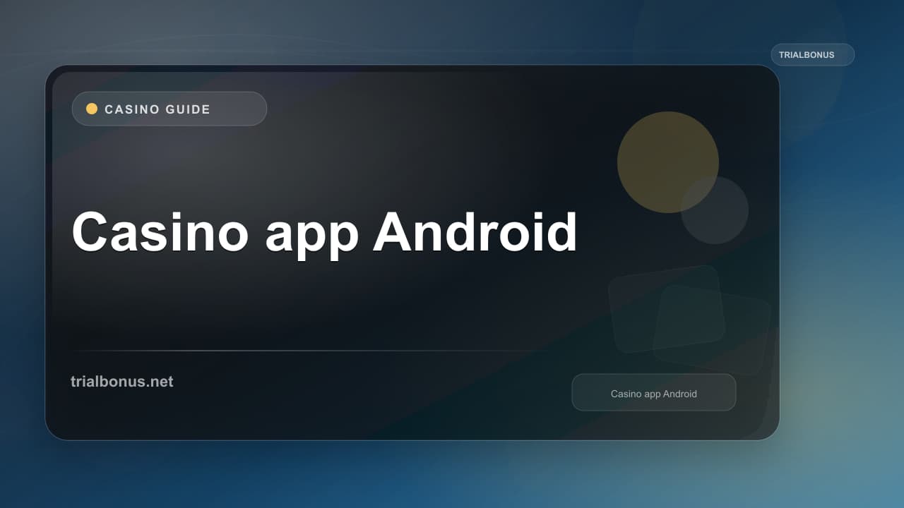 Casino app Android UK Guide