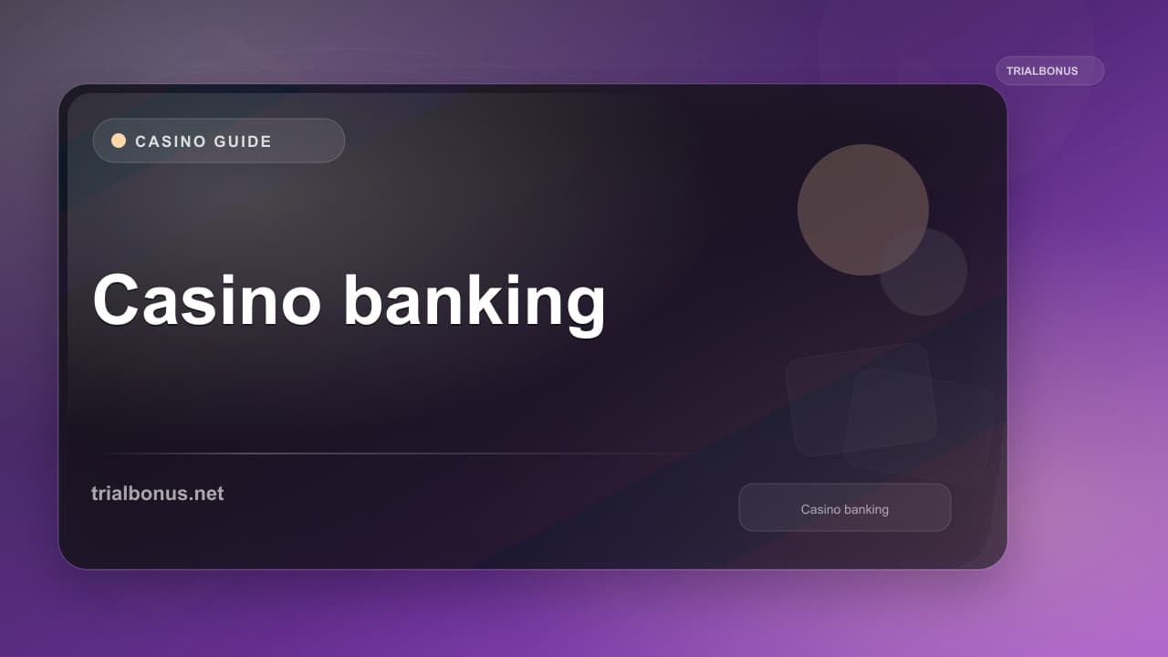 Casino banking UK Guide