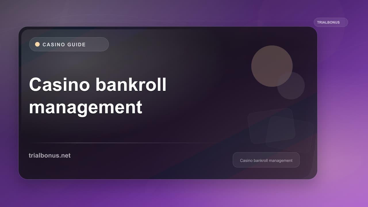 Casino bankroll management guide UK Guide
