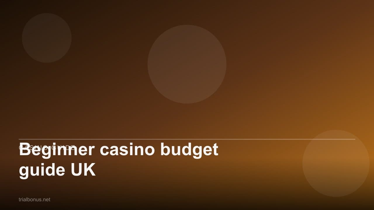 Beginner casino budget guide UK
