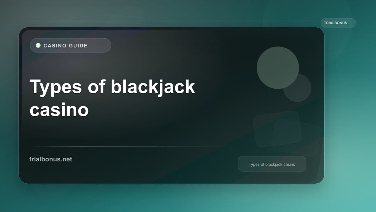 Types of blackjack casino Guide