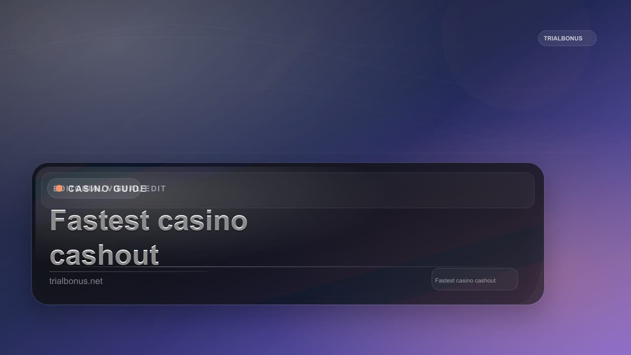 Fastest casino cashout UK