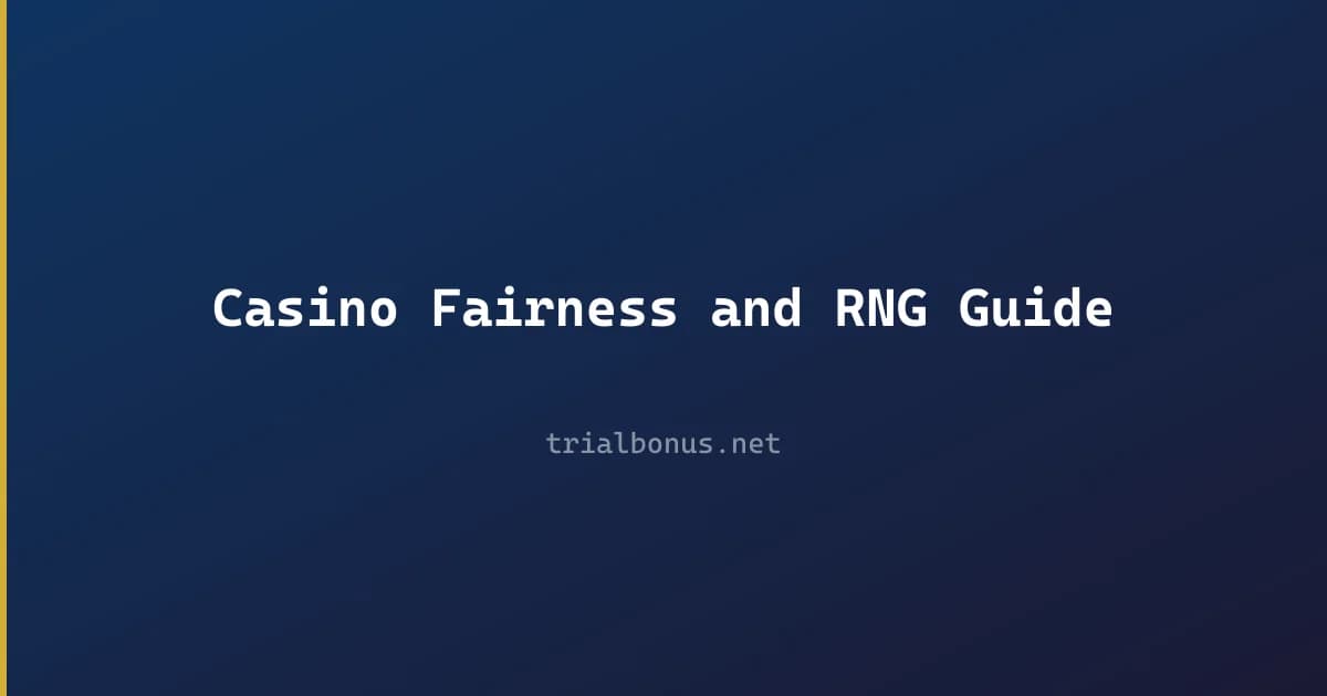 Casino Fairness and RNG Guide