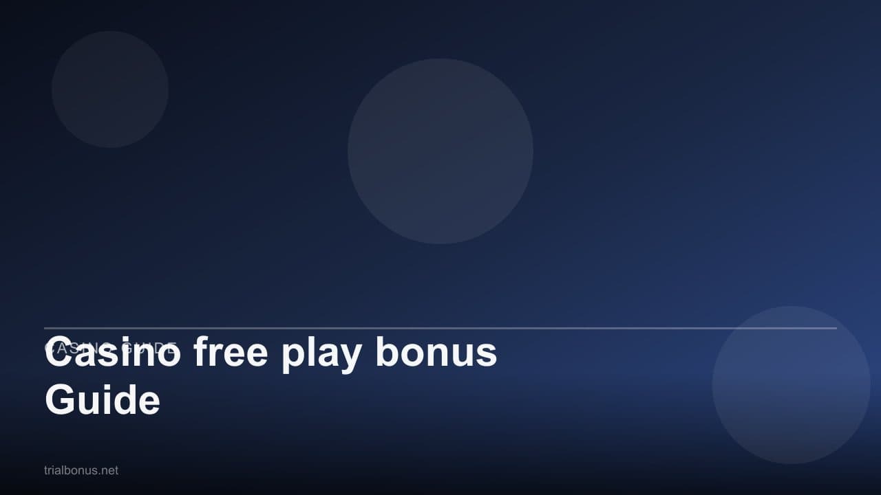 Casino free play bonus Guide