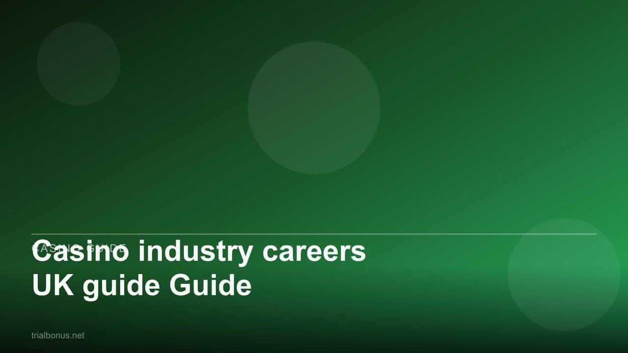 Casino industry careers UK Guide
