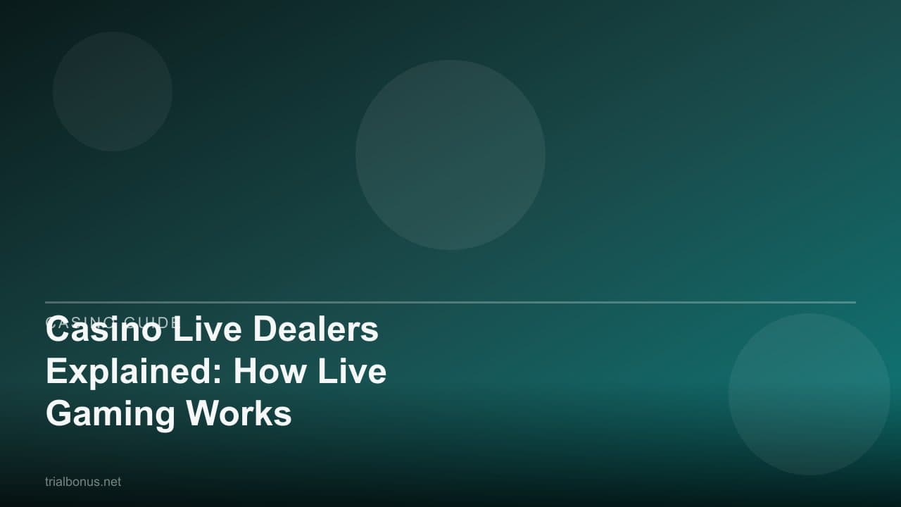 Casino Live Dealers Explained: How Live Gaming Works