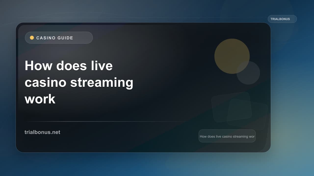 How does live casino streaming work Guide