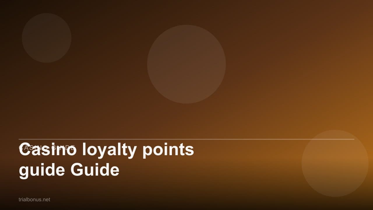Casino loyalty points Guide