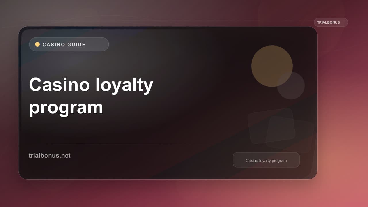 Casino loyalty program Guide