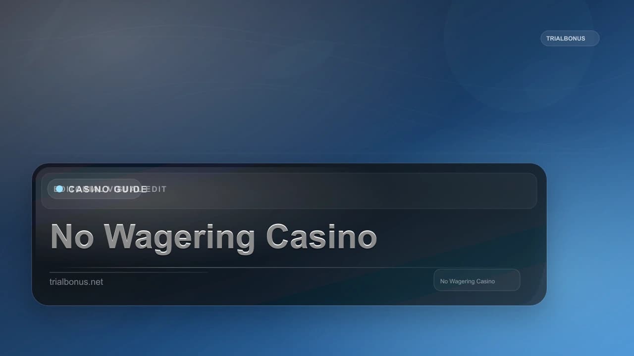 No Wagering Casino Guide