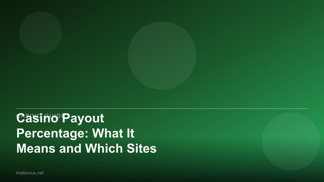 Casino Payout Percentage: What It Means and Which Sites Pay Most