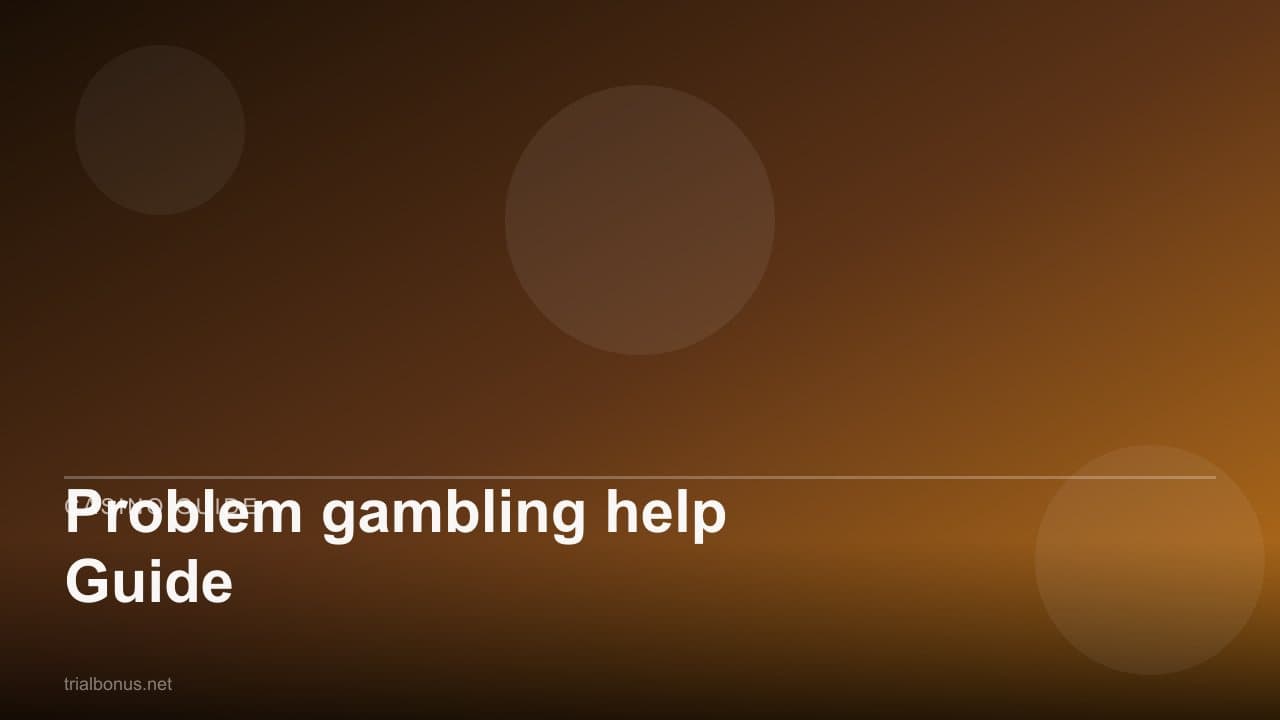 Problem gambling help Guide