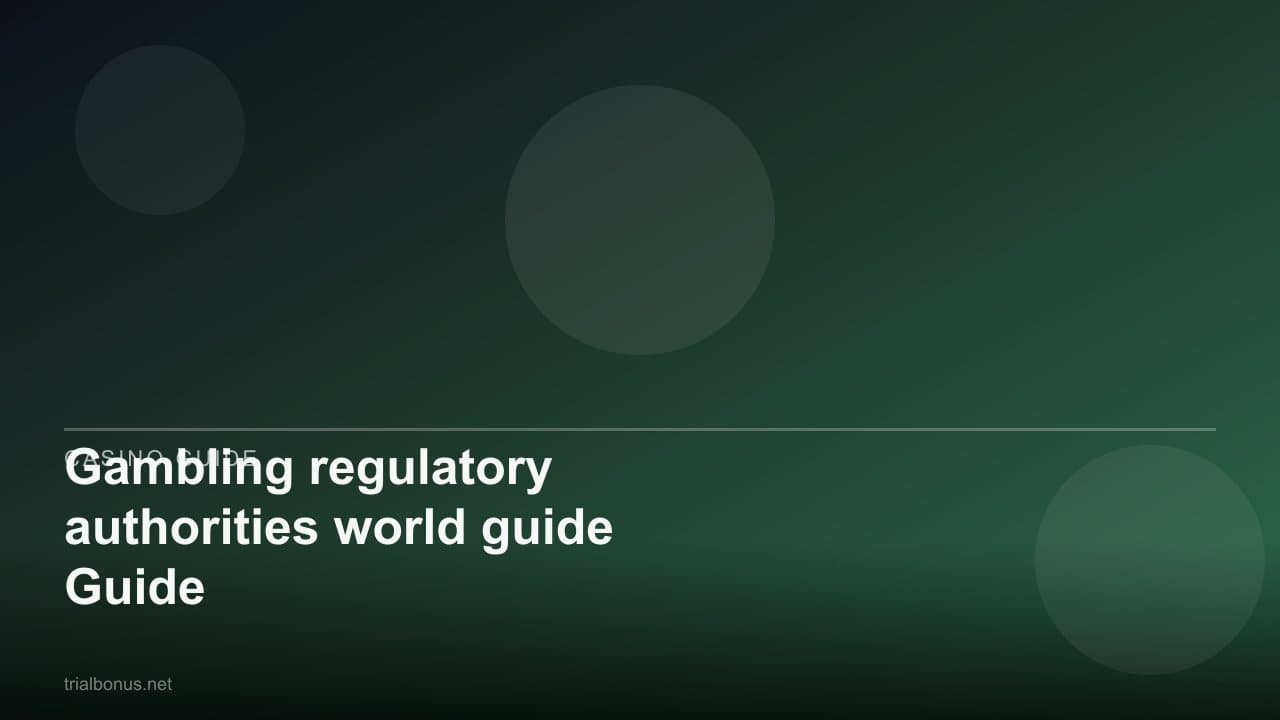 Gambling regulatory authorities world Guide