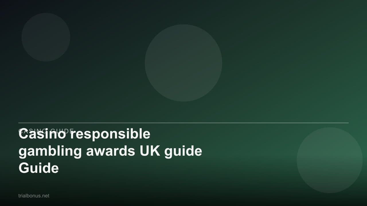 Casino responsible gambling awards UK Guide