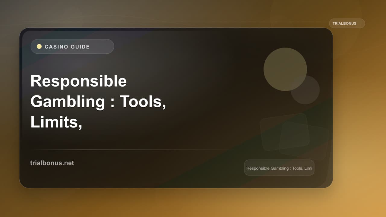 Responsible Gambling Guide: Tools, Limits, and Self-Exclusion