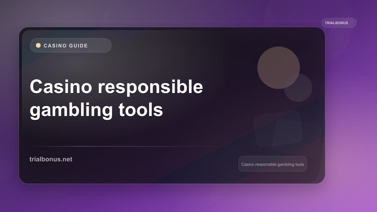 Casino responsible gambling tools UK Guide