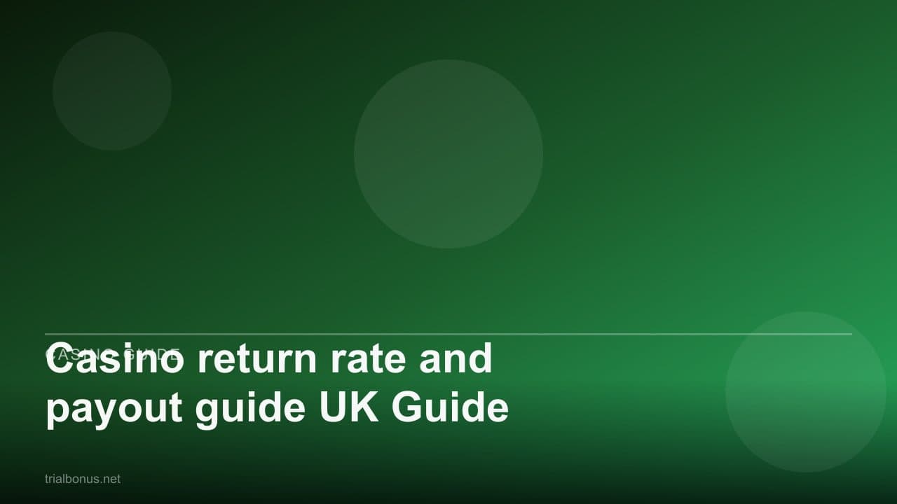 Casino return rate and payout guide UK Guide
