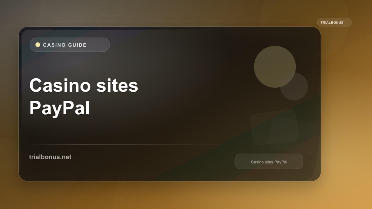 Casino sites PayPal UK Guide