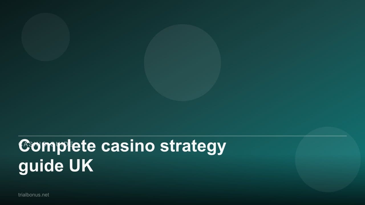 Complete casino strategy guide UK