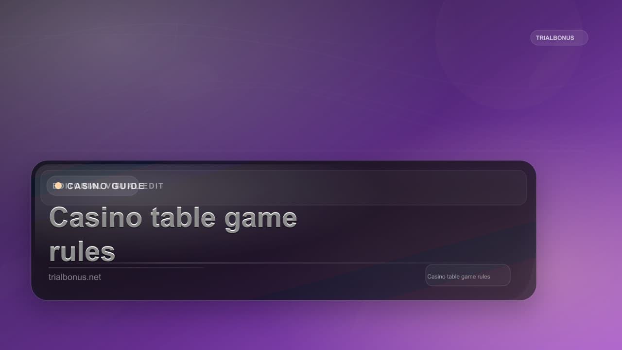 Casino table game rules UK Guide
