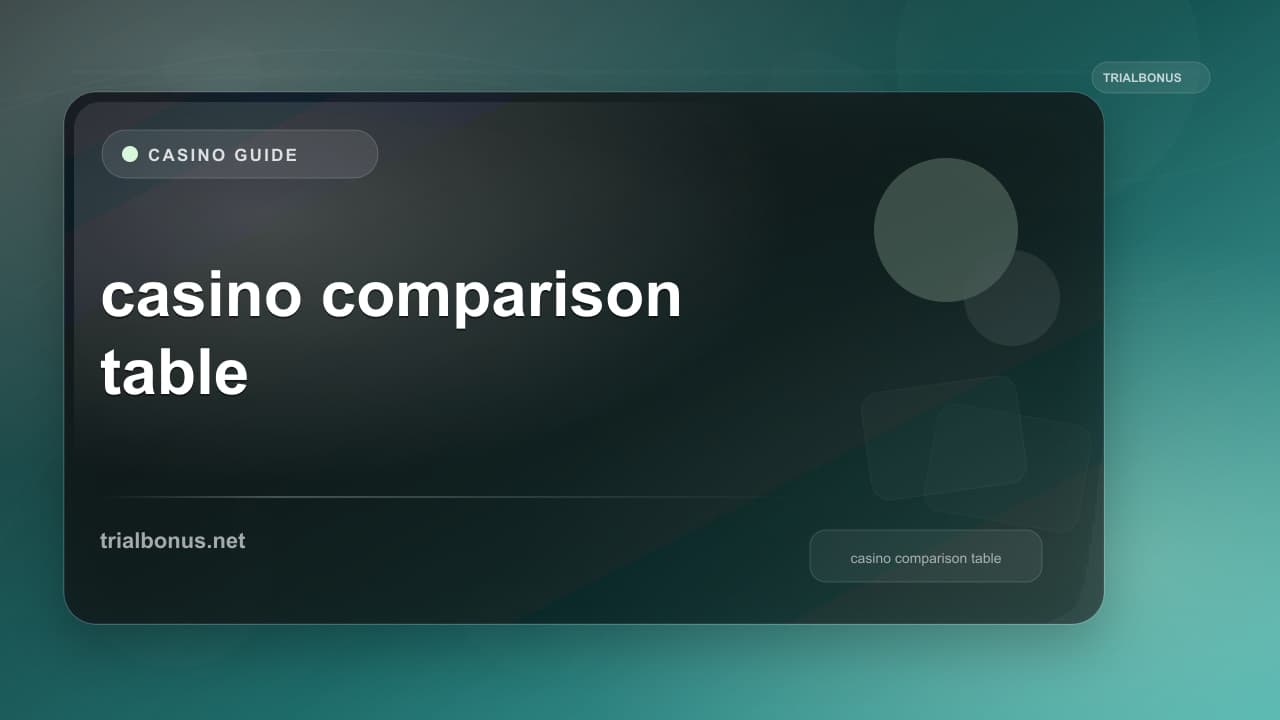 UK online casino comparison table Guide