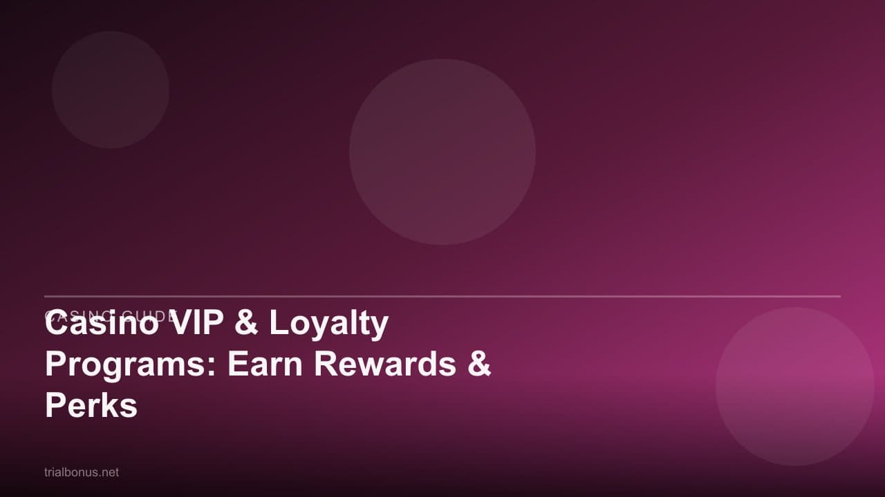 Casino VIP & Loyalty Programs: Earn Rewards & Perks