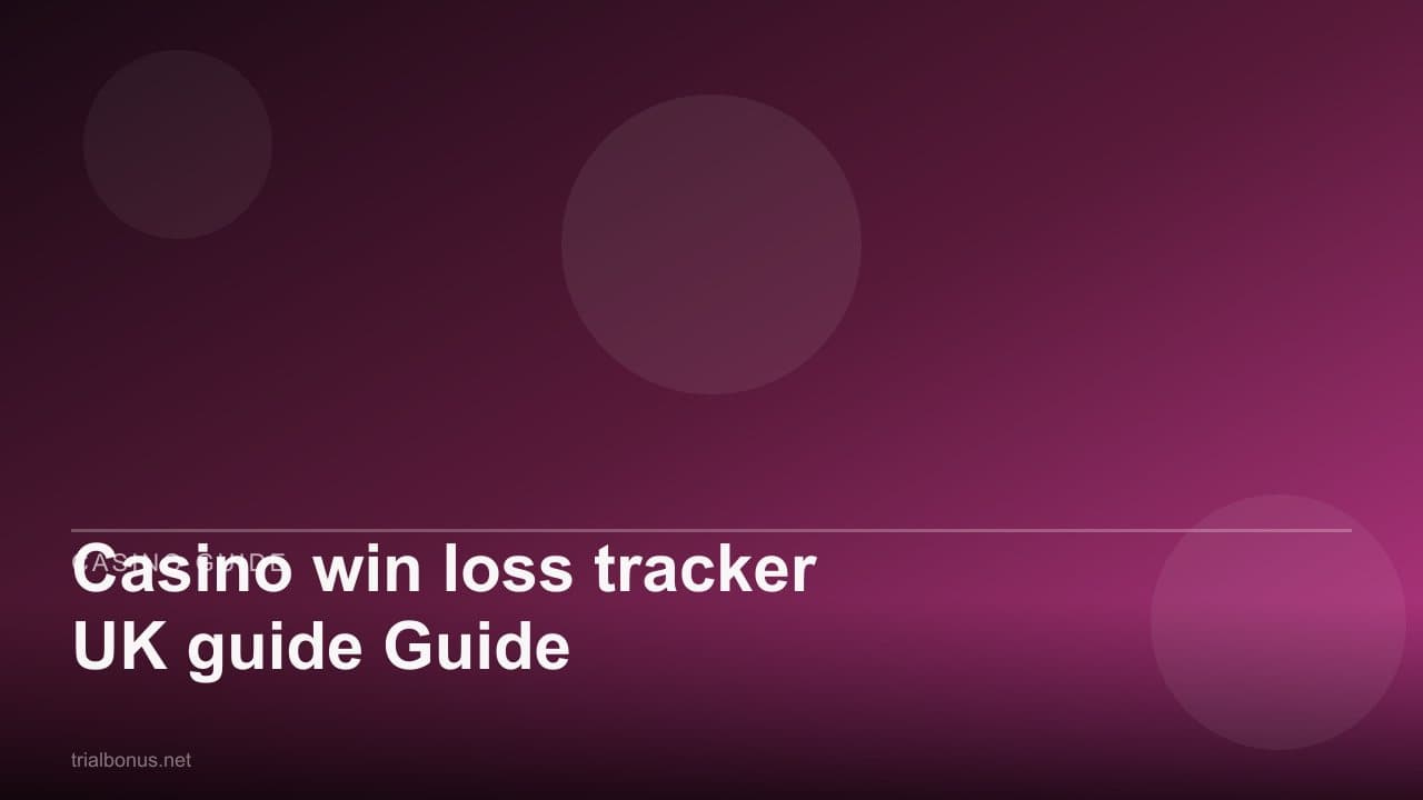 Casino win loss tracker UK Guide