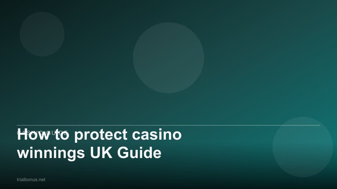 How to protect casino winnings UK Guide