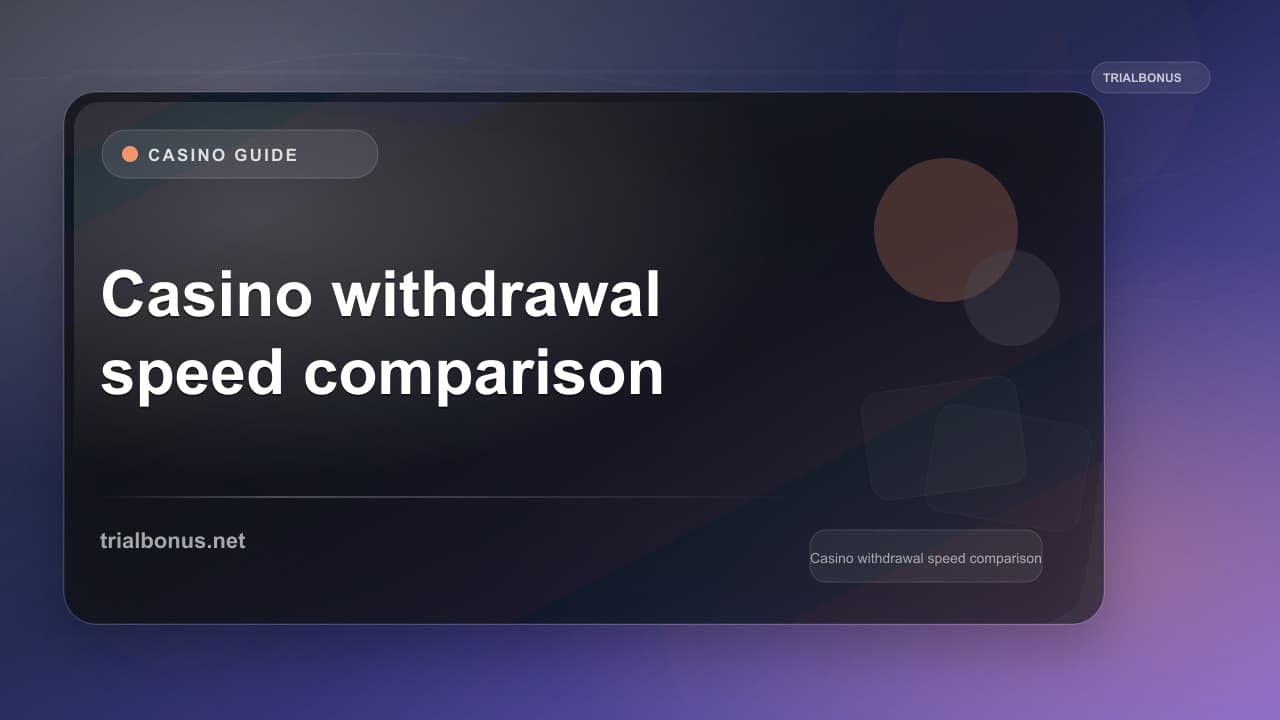Casino withdrawal speed comparison UK Guide