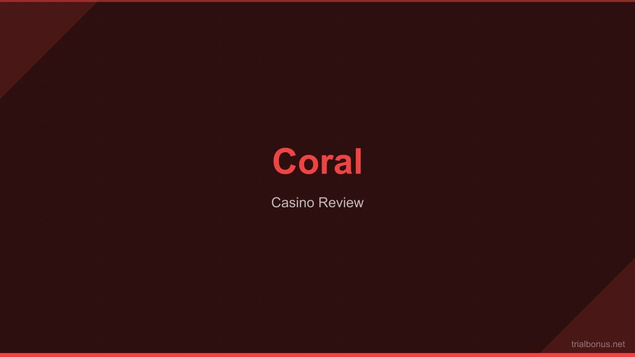 Coral casino Review