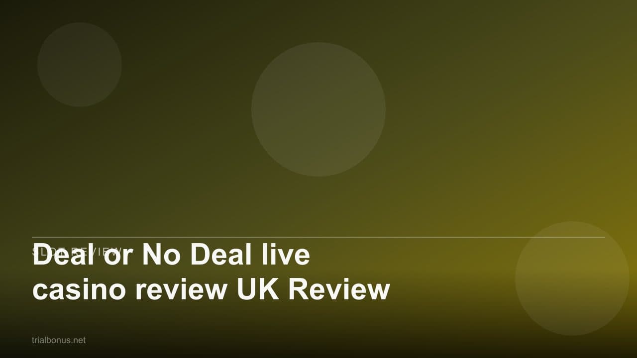 Deal or No Deal live casino review UK Review