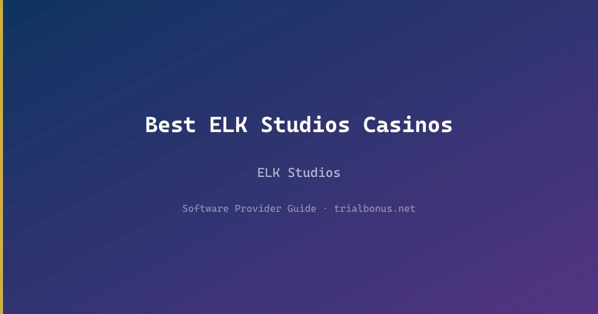 Best ELK Studios Casinos