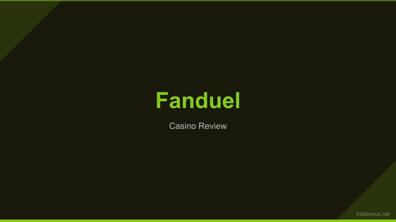 FanDuel Casino Review: Verified Licence, Bonuses & Payouts