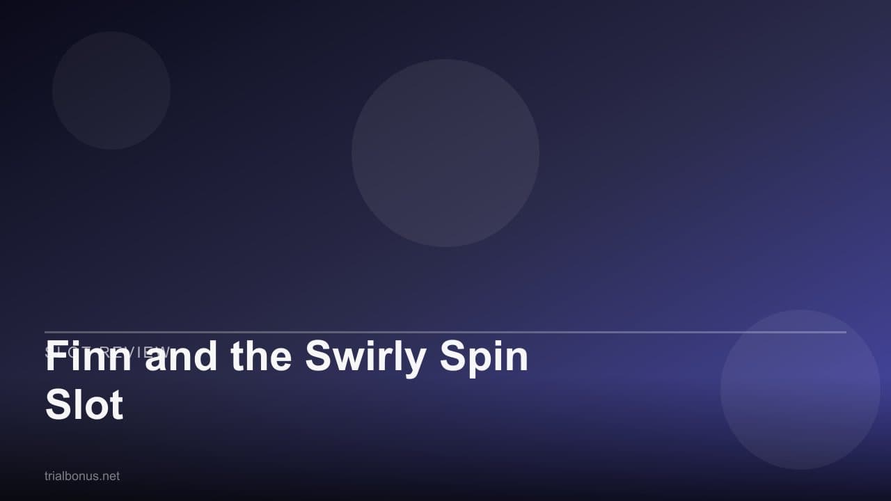 Finn and the Swirly Spin Slot