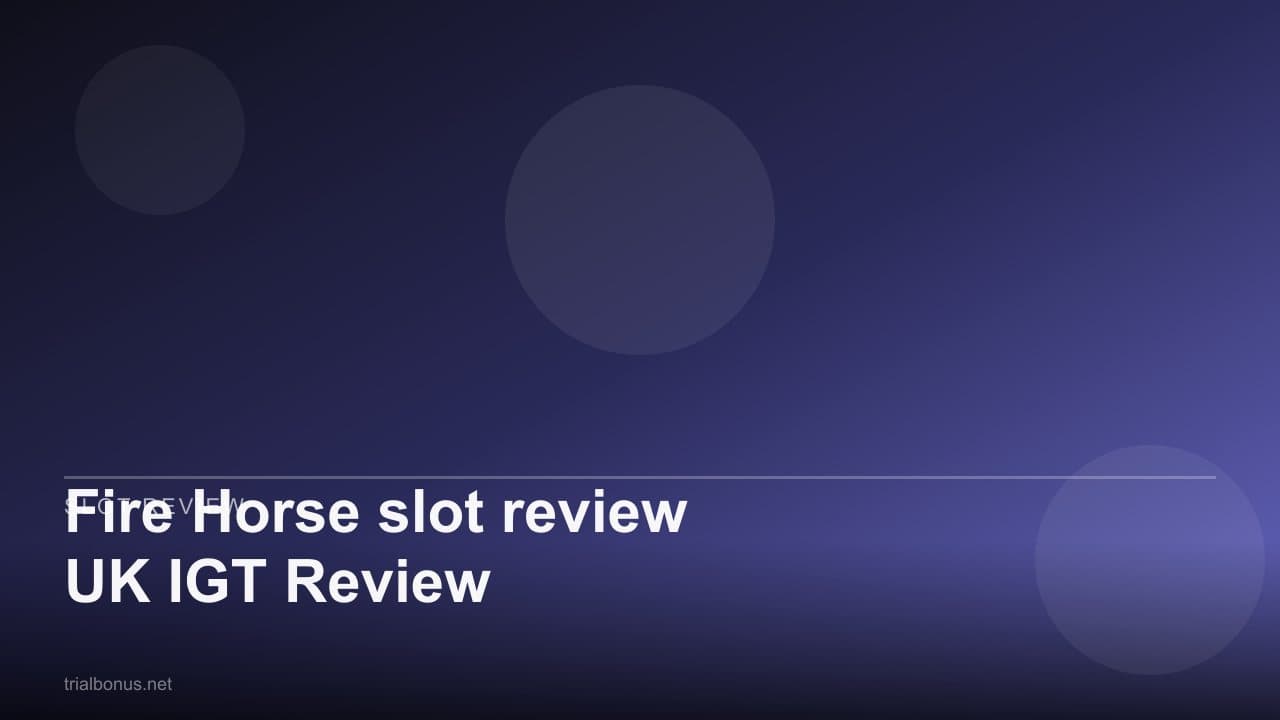 Fire Horse slot review UK IGT Review