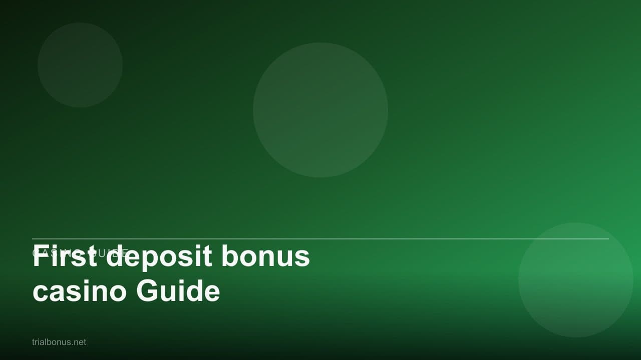 First deposit bonus casino Guide